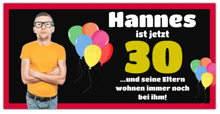 Geburtstagsmotiv zum 30. Geburtstag mit Männerfoto und Luftballons