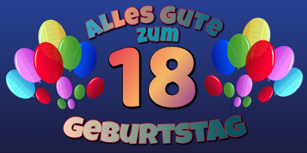 18. Geburtstag - Geburtstagsbanner zum 18ten - 200x100 cm - mit Saum und Ösen