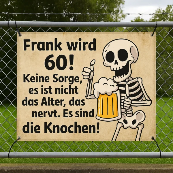 Frank wird 60 – Lustiges Geburtstagsbanner mit Skelett