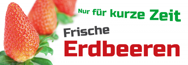 Werbebanner | Frische Erdbeeren | Erdbeere | Online selbst erstellen | Online entwerfen | Online drucken | selbst gestalten |